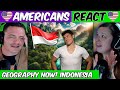 Americans React To Geography Now! Indonesia
