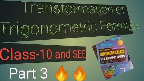 SEE : Trigonometry Class 10 | Transformation Of Trigonometric Ratios (Part 3) |  #trigonometry 🔥🔥