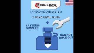 Seal-Lock thread repair