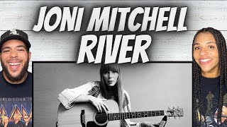 BEAUTIFUL!| FIRST TIME HEARING Joni Mitchell -  River REACTION