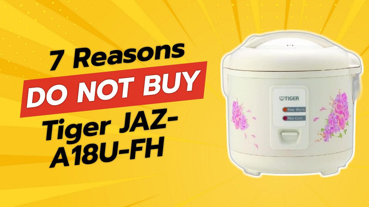 ⚠️ DON'T BUY Tiger JAZ-A18U-FH Before Watching This! ⚠️ (7