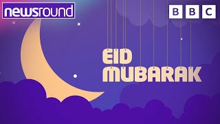 Eid Al-Fitr 2023 How Do You Celebrate? Newsround