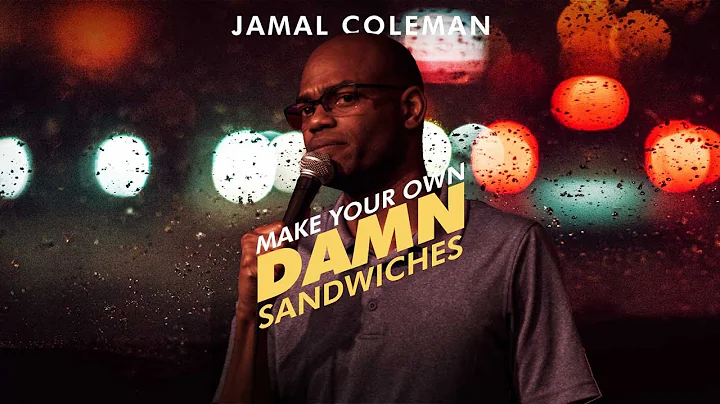Jamal Coleman | Make Your Own Damn Sandwiches | St...