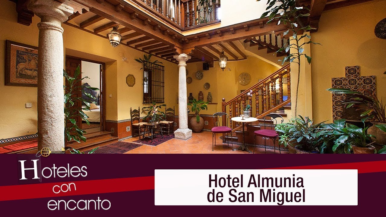 Hotel Almunia de San Miguel - Hoteles con encanto - YouTube