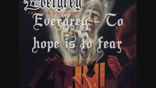Evergrey - To hope is to fear
