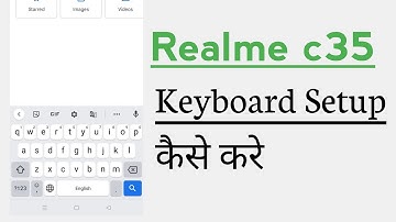 Realme c35 Keyboard Settings Setup