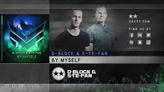 D-Block & S-te-Fan - By Myself