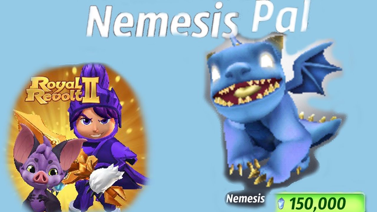 Royal Revolt 2 NEMESIS Pal