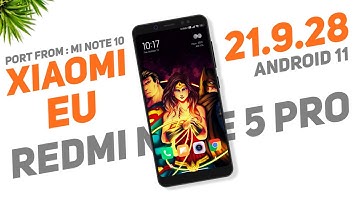 Xiaomi EU 21.9.28 (Tucana Port) Redmi Note 5 Pro | Android 11 | Fixed Ok Google, Dirac Sound Working