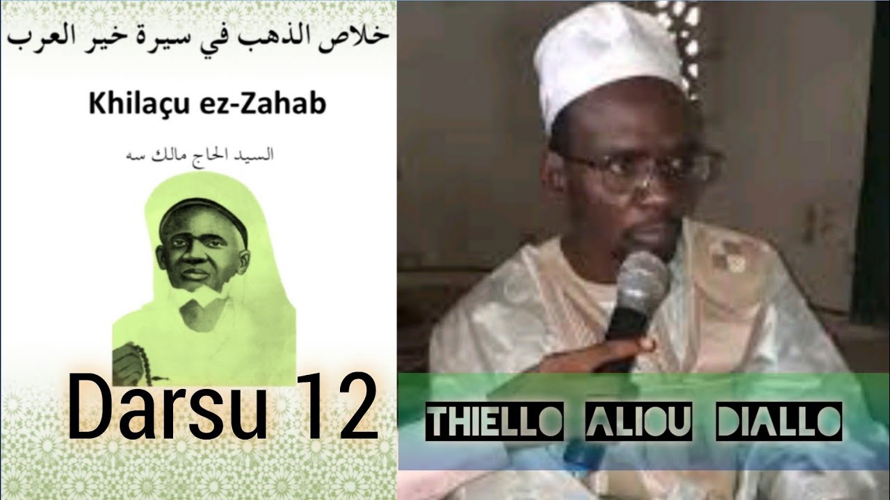 khilaçu ez-Zahab darsu 12 Thierno Aliou Diallo
