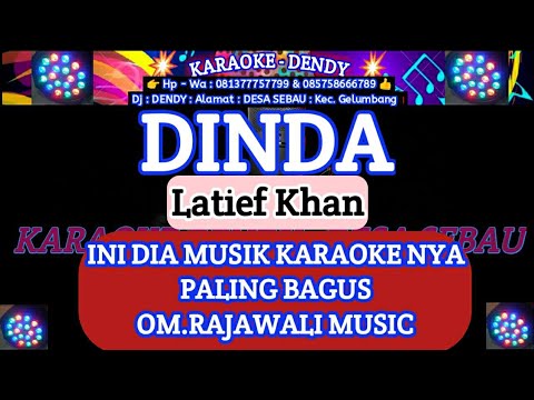 DINDA KARAOKE - Dangdut Original - LATIEF KHAN ( Om Rajawali Music @karaokedendy )