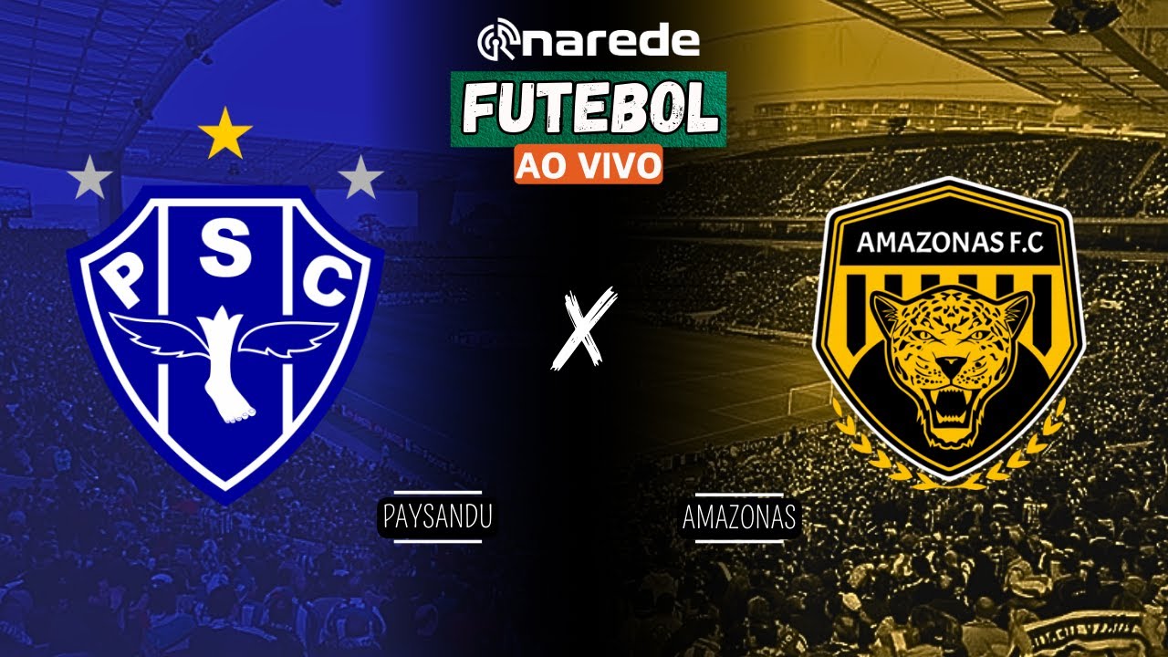 PAYSANDU X AMAZONAS AO VIVO - TRANSMISSÃO SÉRIE B 2024 - YouTube
