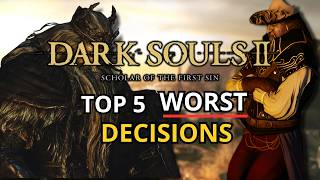 Top 5 worst decisions you can make in Dark Souls 2