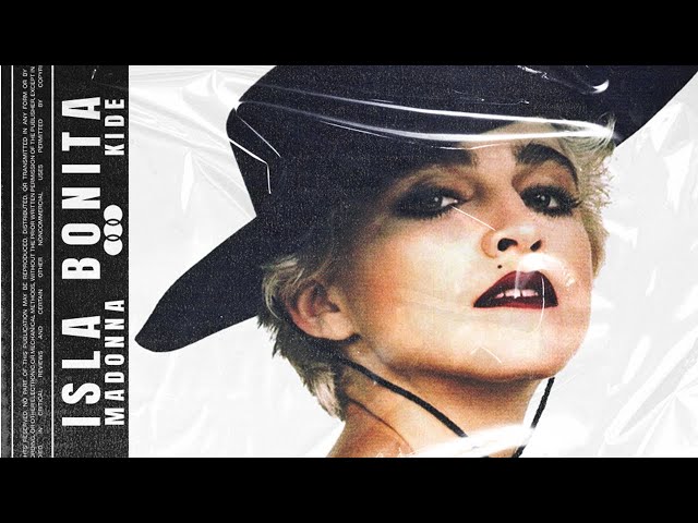 Madonna - La Isla Bonita <Kide Edit> 