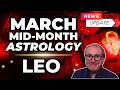 Leo Forecast | March Mid-Month Astrology Update!