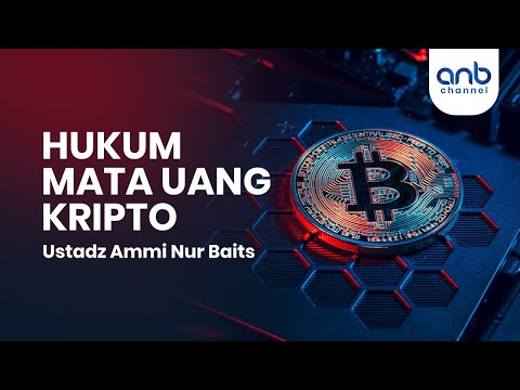 Hukum Mata Uang Kripto | Ustadz Ammi Nur Baits, S.T.,BA