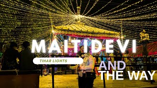 Tihar Jhili-Mili Lights At Maitidevi And The Way