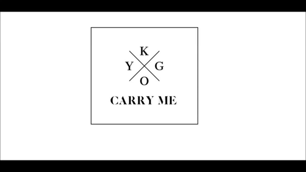 Kygo - Carry Me