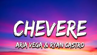 Aria Vega, Ryan Castro - Chévere Lyrics