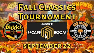 Fall Classics Pinball Tournament at District 82 Pinball