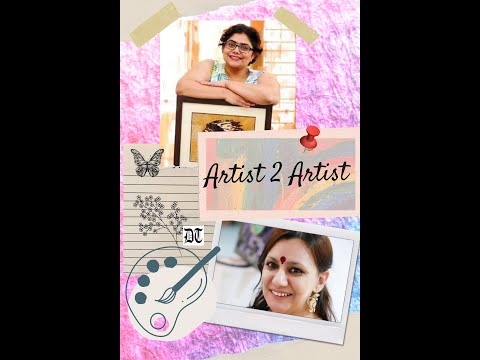 Different Truths Presents Artist 2 Artist, Monika Ajay Kaul in conversation with Hima Bindu