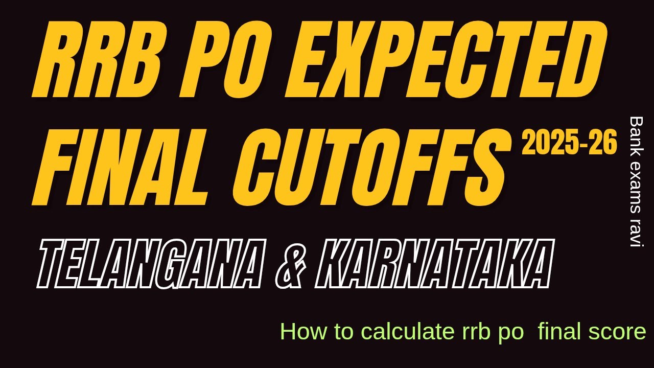rrb po expected final cutoffs Telangana, Karnataka 2025-26 | how to calculate rrb po  final marks