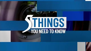Friday, May 2, 2025: 5 things you need to know