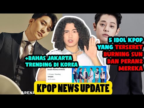 5 Idol Yang Terseret Skandal Burning Sun Selain Seungri Jung Joon Young | Jakarta Trending di Korea