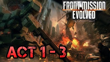 Front Mission Evolved Act 1-3