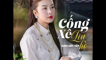 CỐNG XÊ LIU HÒ|||…HANA CẨM TIÊN…OFFICIAL MUSIC VIDEOS⟨ Lý trí trong lòng gần như ta bỏ quên.........