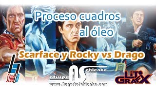 Proceso Cuadro Scarface - Rocky vs Drago (explicado) en L7 Studio