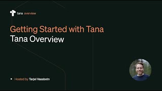 Getting Started with Tana screenshot 3