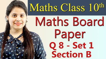 Q 8 - Set 1, Section B, 2019 CBSE Class 10 Maths Board Paper Solutions, Code 30/2/1, 30/2/2, 30/2/3