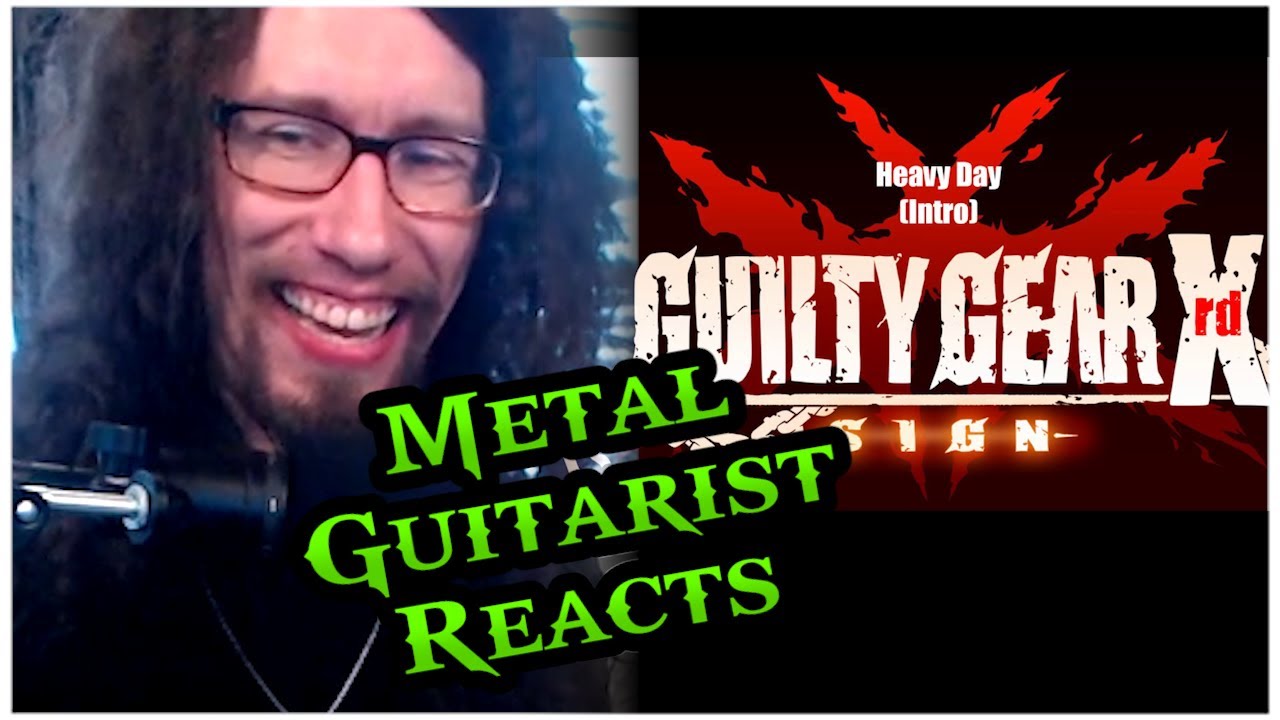 Pro Metal Guitarist REACTS: Guilty Gear Xrd SIGN OST - "Heavy Day"