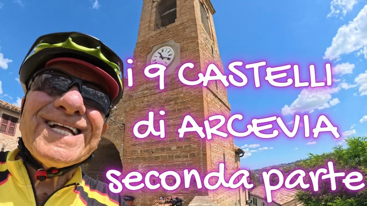 i 9 CASTELLI di ARCEVIA in BICICLETTA - seconda parte -