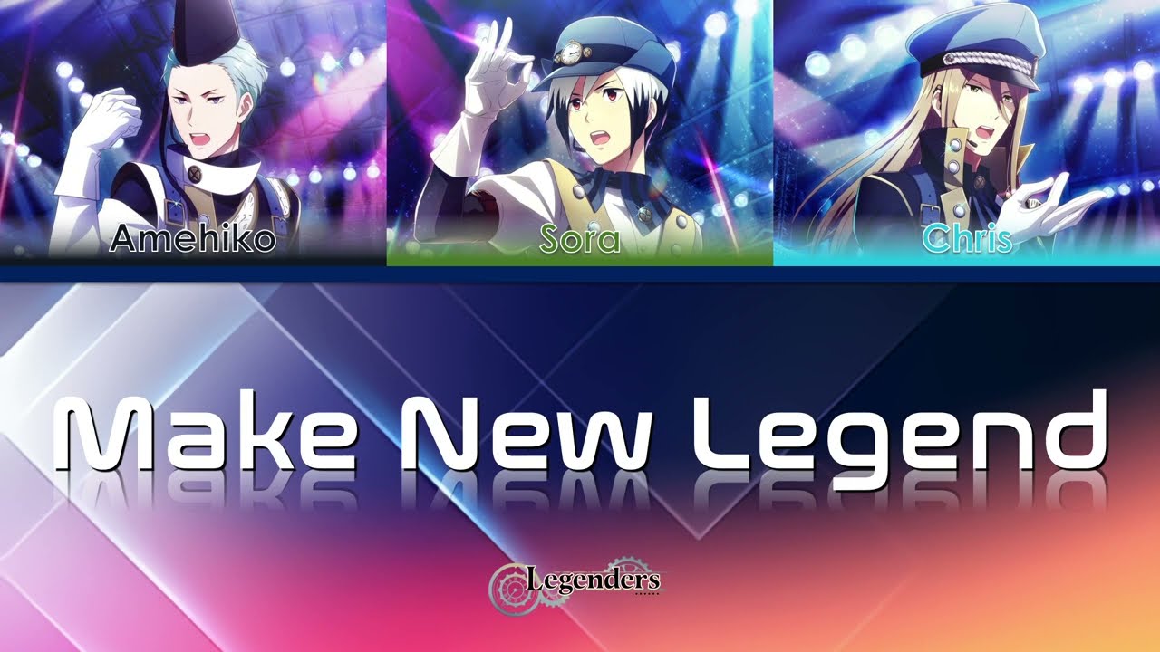 Make New Legend - Legenders [JP/EN Color-Coded Lyrics]