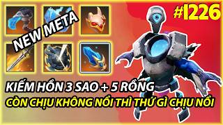 NEW META: KIẾM HỒN 3 SAO + 5 RỒNG CÒN KHÔNG CHỊU ĐƯỢC THÌ THỨ GÌ CHỊU NỔI  | AUTO CHESS MOBILE 1226