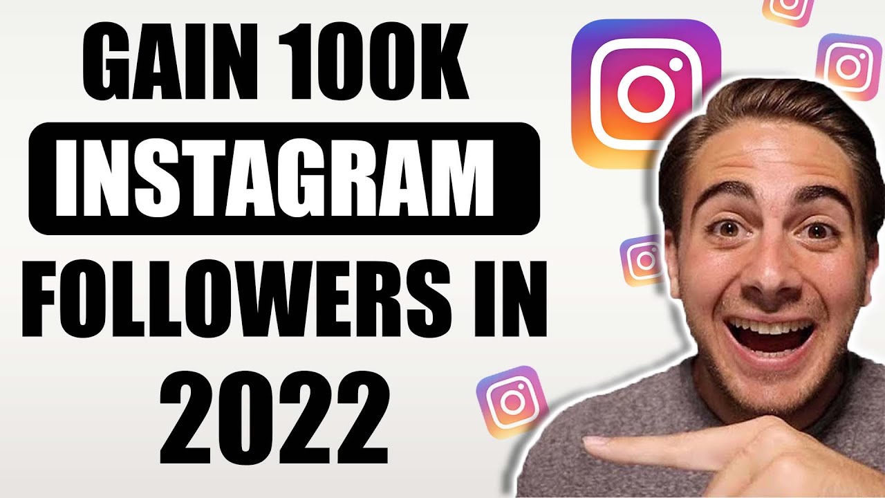 HOW TO GAIN INSTAGRAM FOLLOWERS ORGANICALLY IN 2022 (GROW FROM 0-100K ...