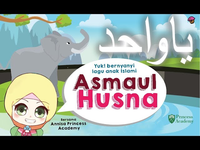 Asmaul Husna - Lagu Anak Islami (Annisa Cover Version) class=