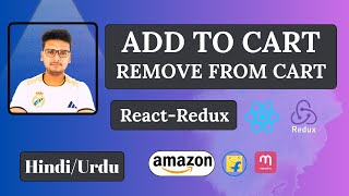 Add To Cart, Remove From Cart with React Redux Like Amazon, Meesho | Master React Redux in 1 Video