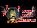 Rescue and Rendezvous - Kerbal Space Program Basics Tutorial