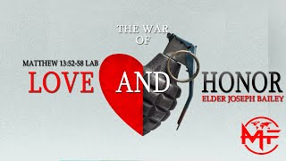 Guest Speaker: Elder Joseph Bailey | The War of Love and Honor! | MegaFaith Center