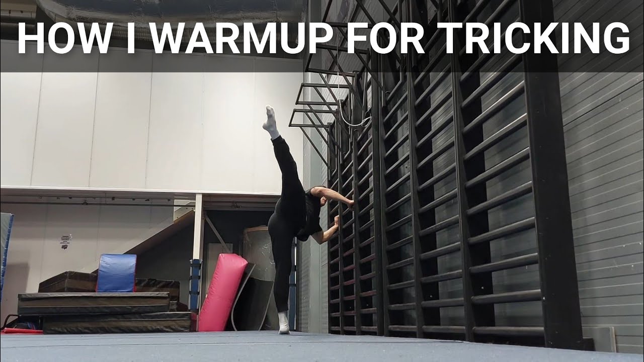 A Realistic Warmup for My Tricking Sessions