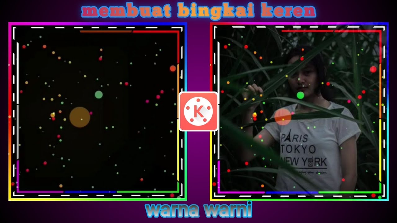 Tutorial membuat bingkai keren KINEMASTER YouTube