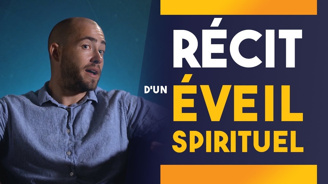 RÉCIT D'UN ÉVEIL SPIRITUEL