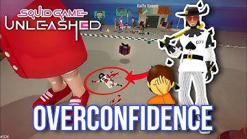 SQUID GAME UNLEASHED - Gameplay Walkthrough Part 326 - 2025 Overconfident