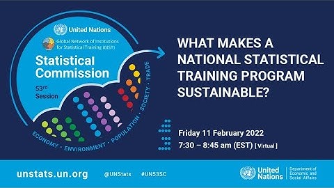 UNSC 53 Side Event: What makes a national statistical training program sustainable?