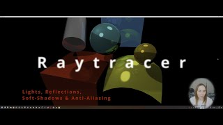 How do you write a  Raytracer? An ultimate 101 of Ray Tracing purely in C++98