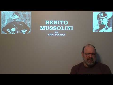 Mussolini's Italy- Lecture by Eric Tolman
