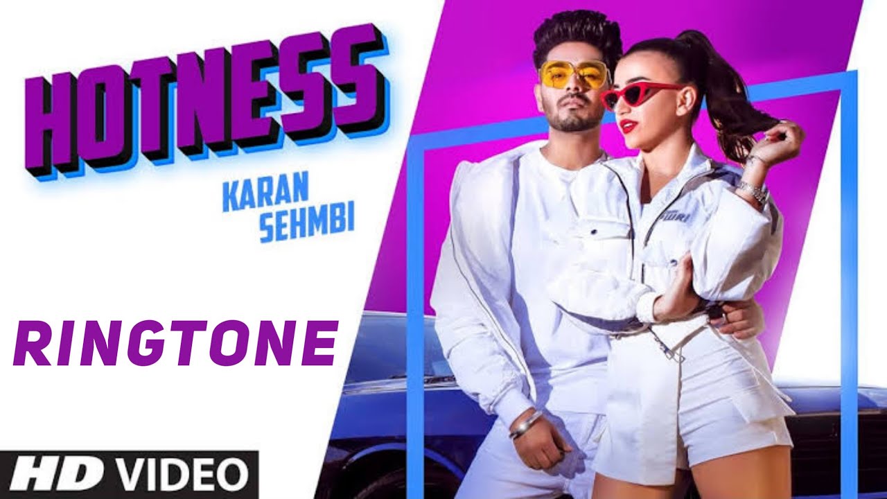 Karan Sehmbi Hotness (Ringtone) JTractions King Ricky Latest
